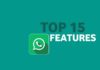 Top 15 Features of WhatsApp