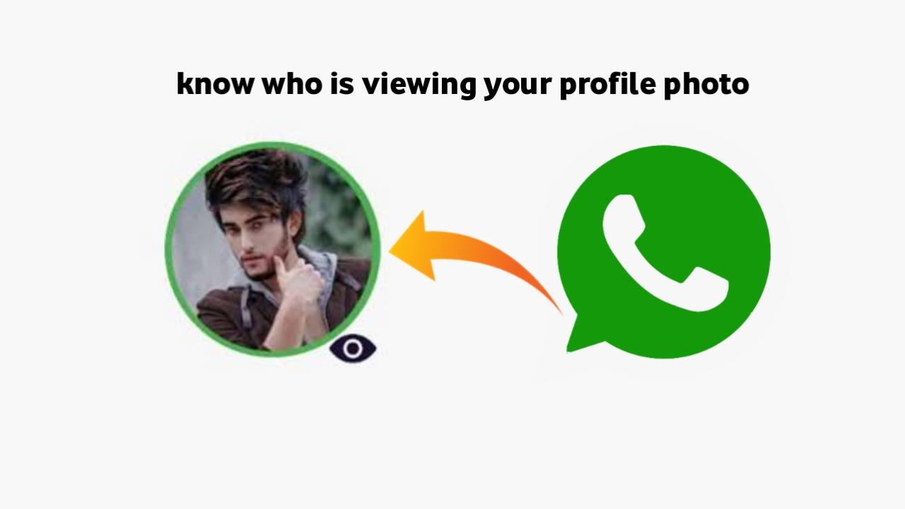 How to know who is viewing your WhatsApp profile picture