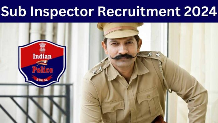 Sub Inspector Recruitment 2024