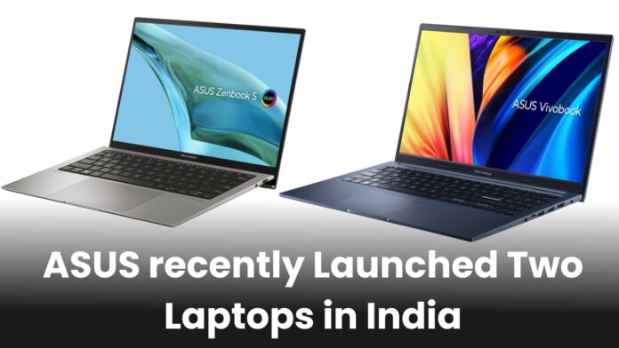 ASUS recently Launched Two Laptops in India