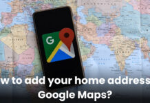 How to add your Home Address to Google Maps