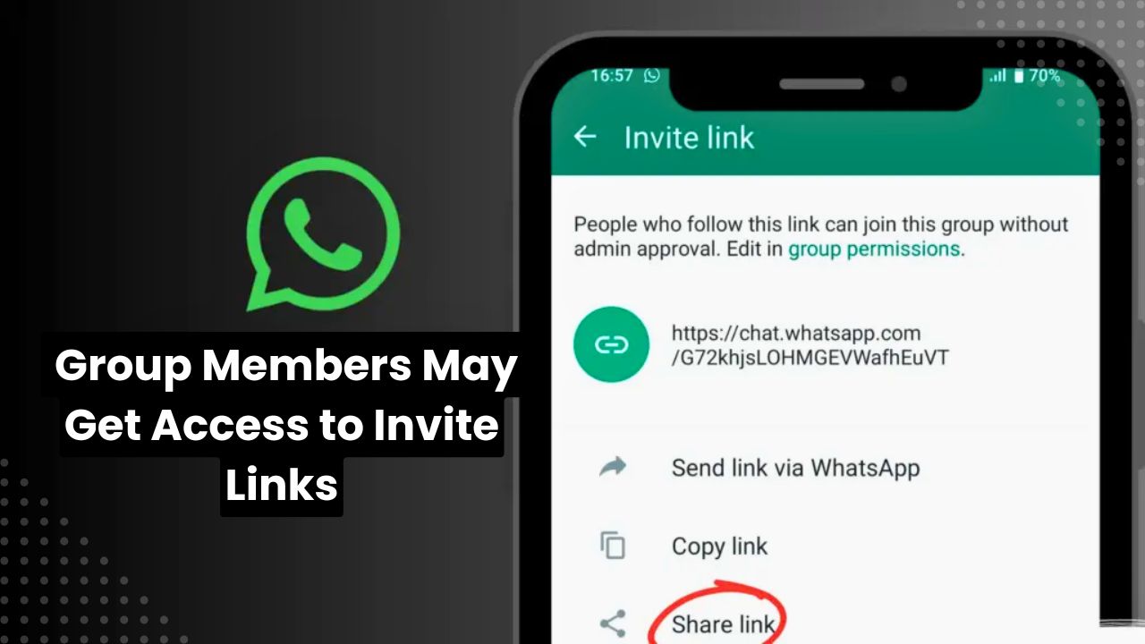 WhatsApp’s New Update Group Members May Get Access to Invite Links